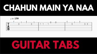 Chahun Main Ya Naa Guitar Tabs | Aashiqui 2