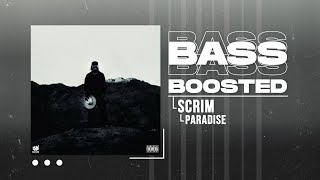 SCRIM - PARADISE (BASS BOOSTED)