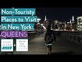 Non-Touristy Places to Visit in New York: Queens