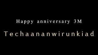 Happy anniversary 4M Techaananwirunkiat❤️✨