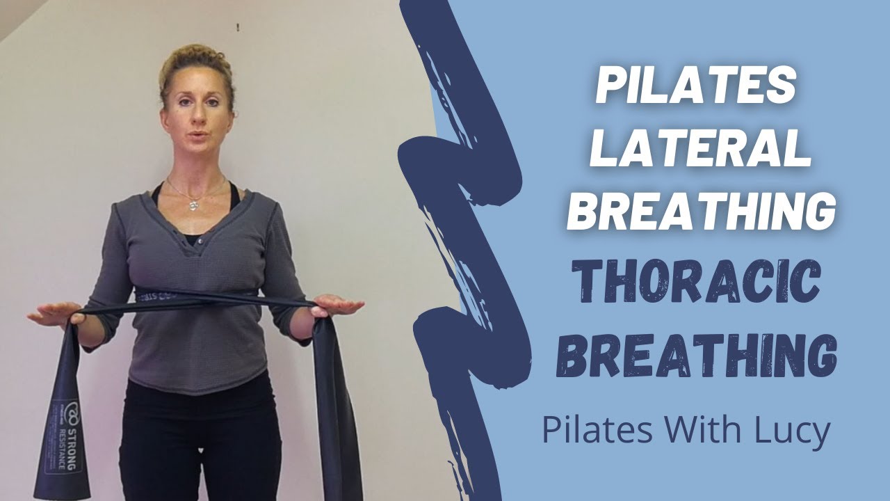 Pilates Lateral Breathing Thoracic Breathing Pilates Lateral Breathing Thoracic Breathing