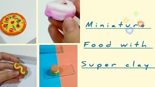 making miniture foods with super clay #trending #rich #superclay #claycraft #prapti's art \u0026 craft