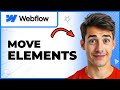 How To Move Elements On Webflow (Easiest Way) (2026 Guide)