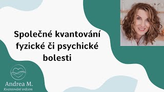 Kvantování na zmírnění fyzické či psychické bolesti