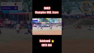 Baner Champion GOAL Score । KLD Football Star CHITA BAG #short #viral #baner #football