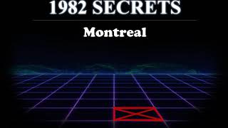 1982 Secrets - Montreal