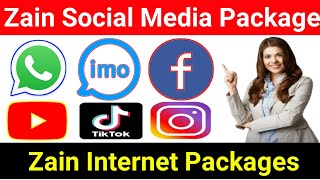 Zain Social Media Packages | Zain internet Packages | Zain Data package | Zain net Packages