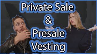 Private sales and Presales - What is Vesting?