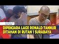 Ronald Tannur Kembali Ditahan, Kini Dijebloskan ke Rutan Kelas 1 Surabaya