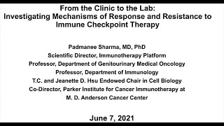 June 7, 2021 | Investigating Mechanisms of Response \u0026 Resistance to Immune Checkpoint Therapy