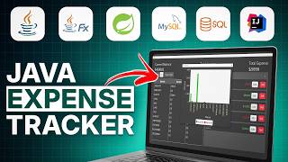 Build a Full Stack Expense Tracker in Java: Spring Boot, JavaFX, SQL