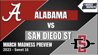 Alabama vs San Diego State Preview and Prediction! - 2023 March Madness Sweet 16 Predictions