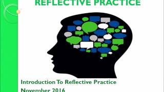 INTRODUCTION TO REFLECTIVE PRACTICE