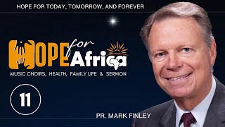 Hope For Africa (PART 11) Pr. Mark Finley | Newlife SDA Church | Sept 10, 2023