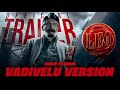 Leo Trailer Vadivelu Version | Thalapathy Vijay | Meme Studios