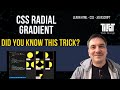 Did You Know This CSS Radial Gradient Trick?