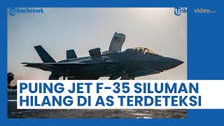 Sempat Geger Jet Tempur F-35 Siluman Hilang di AS, Puingnya Kini Sudah Ditemukan