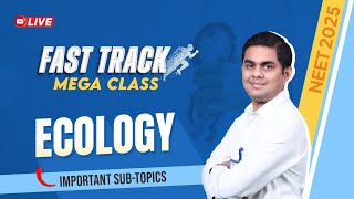 NEET 2025 | Ecology | Fast Track Mega Class by ALLEN Experts | NCERT Biology