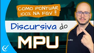 DISCURSIVA MPU 2025: REGRAS E TEMAS DO TEXTO DISSERTATIVO-ARGUMENTATIVO DA FGV (ANALISTA E TÉCNICO)