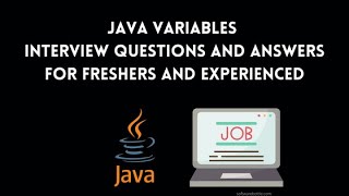 Java variables interview questions and answers - softwarebottle