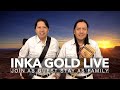 JOIN AS GUEST STAY AS FAMILY -  INKA GOLD  Live Stream