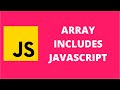 Array Includes JavaScript