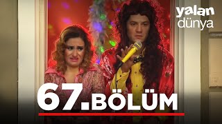 Yalan Dünya 67. Bölüm - Full Bölüm