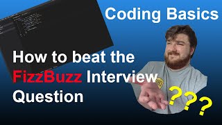 Coding Basics: FizzBuzz Interview Question Guide