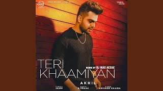 Teri Khaamiyan Remix