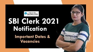 SBI CLERK 2021 NOTIFICATION | SBI CLERK 2021 | SBI CLERK 2021 PREPARATION | VACANCIES & EXAM DATE