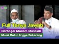 FULL TANYA JAWAB BERBAGAI MACAM PERMASALAHAN ‼️- BUYA ARRAZY HASYIM