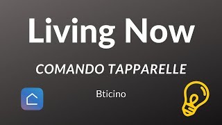 Bticino Living Now Installazione Comando Tapparelle