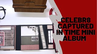 Celebr8 captured in time mini album walkthrough