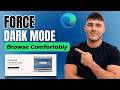 How To Force Dark Mode on Any Website in Microsoft Edge (2026 Guide)