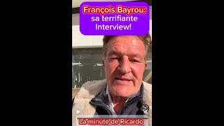 françois Bayrou: sa terrifiante Interview !