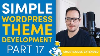 Shortcodes Extended - WordPress Theme Development From Scratch (17)