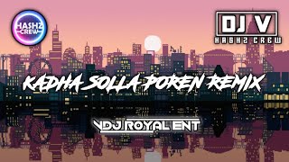 DJ V - Kadha Solla Poren Remix - Hashz Crew #tamilremix #hashzcrew #djv #kadhasollaporen