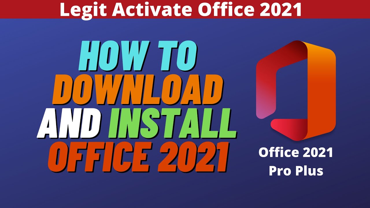 How To Download And Install Office 2021 - YouTube