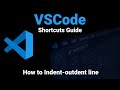 VSCode | How to Indent-outdent line | Visual Studio Code Shortcuts