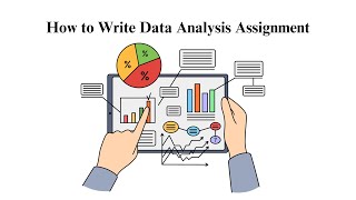 How to Write Data Analysis Assignment