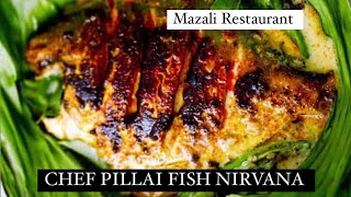 Fish Nirvana | Chef Pilla | Mazali Restaurant perinthalmanna