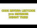 Code Review: LeetCode 310: Minimum Height Trees
