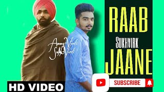 Rabb jaane (new punjabi song)sukhvirk-Kamal khan-ammy virk | new punjabi song 2021