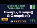 74. Group(), Groups() & Groupdict(): Hackerrank | Python Solution Explained