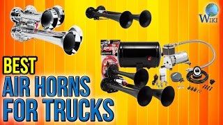 10 Best Air Horns For Trucks 2017