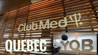 V.I.P.  Lounge Par CLUB MED @ YQB Quebec Jean Lesage Intl Terminal