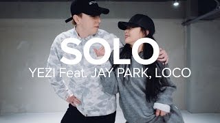 Solo - Yezi Feat. Jay Park, Loco / Sori Na Choreography