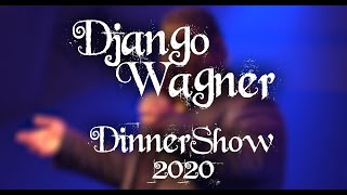 Django Wagner - Aftermovie Dinnershow 2020