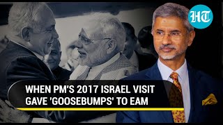‘Goosebump moment’: How Jaishankar recalled PM Modi’s Israel visit in 2017