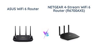 ASUS WiFi 6 Router vs NETGEAR 4-Stream WiFi 6 Router - Which One to Choose?